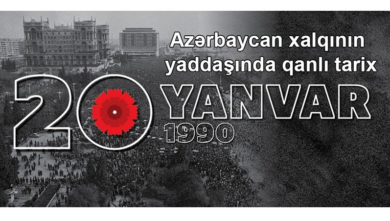 20 Yanvar hadisələri: Azərbaycan xalqının yaddaşında qanlı tarix