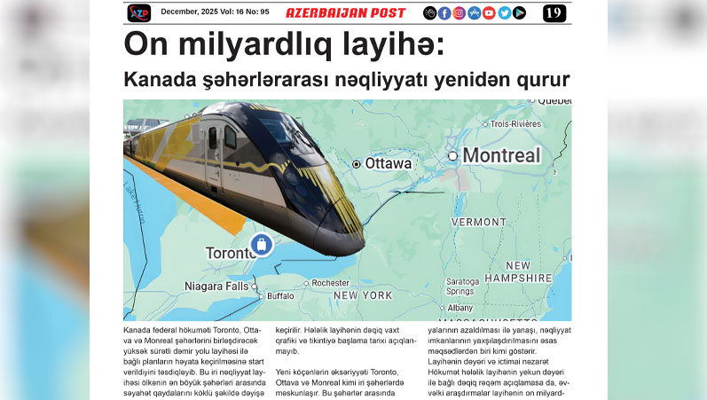 On milyardlıq layihə: Kanada şəhərlərarası nəqliyyatı yenidən qurur