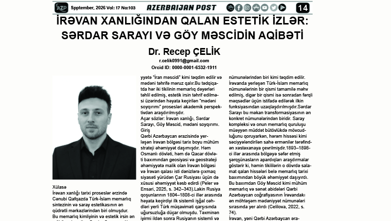 İRƏVAN XANLIĞINDAN QALAN ESTETİK İZLƏR: SƏRDAR SARAYI VƏ GÖY MƏSCİDİN AQİBƏTİ